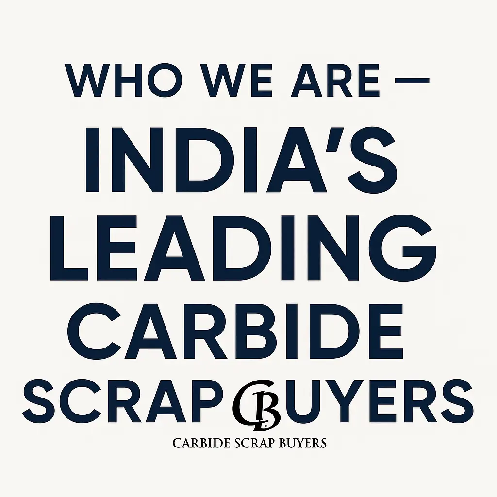 Who We Are – India's Leading Carbide Scrap Buyers
